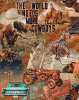 PRE ORDER - The World Needs More Cowboys
