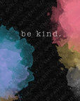 PRE ORDER - Be Kind Panel