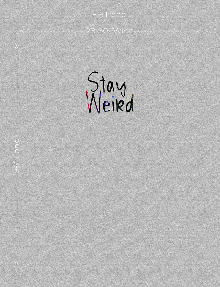 PRE ORDER - Stay Weird Panel