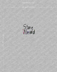 PRE ORDER - Stay Weird Panel