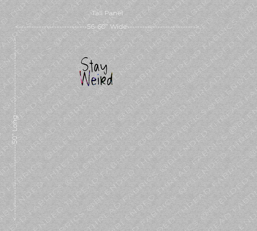 PRE ORDER - Stay Weird Panel